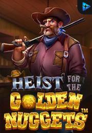 Heist for the Golden Nuggets